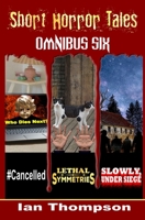 Short Horror Tales - Omnibus 6 B0C1HVPCBX Book Cover