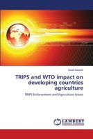 TRIPS and WTO impact on developing countries agriculture: TRIPS Enforcement and Agriculture Issues 3659190918 Book Cover