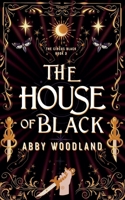 The House of Black: The Circus Black Book 2 B0FFQQDR12 Book Cover