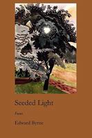 Seeded Light 1934999784 Book Cover