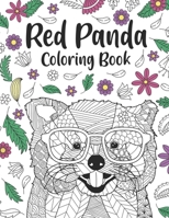 Red Panda Coloring Book: A Cute Adult Coloring Books for Panda Lover, Best Gift for Red Panda Lovers B0915RP2SP Book Cover