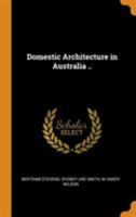 Domestic Architecture in Australia .. 101684218X Book Cover
