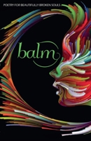 Balm (Pensive Reflections) B0DS7F9WLV Book Cover