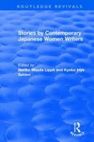 Revival: Stories by Contemporary Japanese Women Writers (1983) (Routledge Revivals) 1138895458 Book Cover