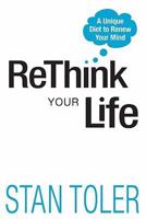 ReThink Your Life: A Unique Diet to Renew Your Mind (Total Quality Life) 0898273730 Book Cover