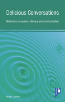 Delicious Conversations Reflections on autism, intimacy and communication 1908993057 Book Cover