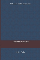 Il Bosco della Speranza (Serie - Il passero e la fata) B0H9T6YV38 Book Cover