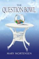 The Question Bowl 0595302521 Book Cover