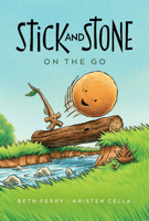 Stick and Stone on the Go 0358549388 Book Cover