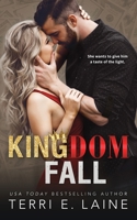 Kingdom Fall: A Bad Boy Billionaire Romance B08KWXP9XF Book Cover
