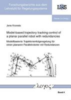Model-Based Trajectory Tracking Control of a Planar Parallel Robot with Redundancies 3832529195 Book Cover