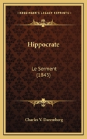 Hippocrate: Le Serment (1843) 1120516617 Book Cover