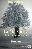 La maison K (French Edition) 2384060414 Book Cover