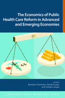 Economics of Public Health Care Reform in Advanced and Emerging Economies 1616352442 Book Cover