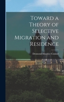 Toward a Theory of Selective Migration and Residence 1013448138 Book Cover