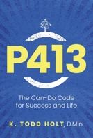 P413: The Can-Do Code for Success and Life B0C5JYYRN3 Book Cover
