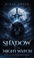 Shadow of the Nightwatch 183556612X Book Cover
