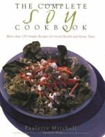 The Complete Soy Cookbook 0028614577 Book Cover