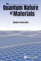 Quantum Nature Of Materials, The 9811242402 Book Cover