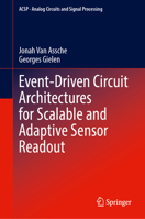 Event-Driven Circuit Architectures for Scalable and Adaptive Sensor Readout (Analog Circuits and Signal Processing) 3031972848 Book Cover