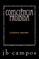Consciência proibida: Leitura secreta 1533504296 Book Cover