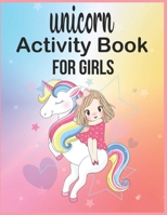 Unicorn Activity Book For Girls B088XXLH3Y Book Cover