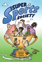 The Super Sports Society Vol. 1: Volume 1 1524884898 Book Cover