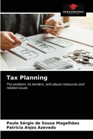 Tax Planning: The problem, its borders, anti-abuse measures and related issues 6203205141 Book Cover