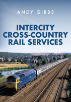 InterCity Cross-country Rail Services 1398107387 Book Cover