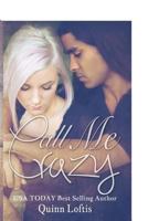 Call Me Crazy 1484809181 Book Cover