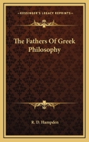 The Fathers of Greek Philosophy 1428641270 Book Cover