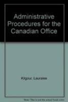 Administrative Procedures for the Canadian Office 0130446513 Book Cover