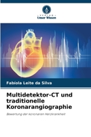 Multidetektor-CT und traditionelle Koronarangiographie (German Edition) 6208112354 Book Cover