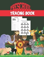 Preschool Tracing Book: Practice for Kids with Pen Control, Line Tracing, Letters, and More! B08WJZCW1V Book Cover