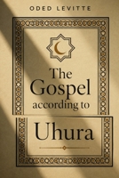 The Gospel according to Uhura B0G47P2FSJ Book Cover