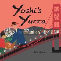 Yoshi's Yucca 1729708978 Book Cover