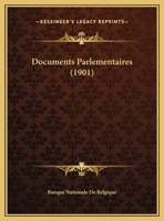Documents Parlementaires (1901) 1160313261 Book Cover