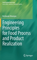 Engineering Principles for Food Process and Product Realization 3031075722 Book Cover