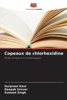 Copeaux de chlorhexidine (French Edition) 6209930921 Book Cover