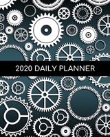2020 Daily Planner: Gears/Steampunk; January 1, 2020 - December 31, 2020; 8 x 10 1676796819 Book Cover