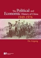 The Political and Economic History of China (1949–1976) Three-Volume Set) 9814332720 Book Cover