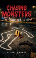 Chasing monsters: Part One B0GSGXG3DZ Book Cover