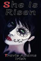 She Is Risen 1492367745 Book Cover