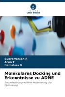 Molekulares Docking und Erkenntnisse zu ADME (German Edition) 6630406699 Book Cover