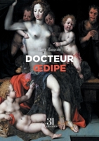 Docteur OEdipe B0GNYZLMSR Book Cover