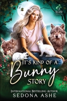 It's Kind of a Bunny Story (Hey There, Hop Stuff) 1959688464 Book Cover