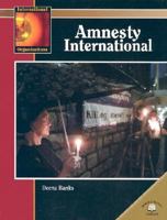 Amnesty International (International Organizations (Milwaukee, Wis.).) 0836855175 Book Cover