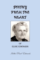 Poetry from the Heart of Elsie Edwards B0BT64B1YC Book Cover