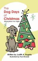 The Dog Days of Christmas 1595982191 Book Cover