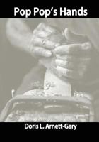 Pop Pop's Hands 1511633441 Book Cover